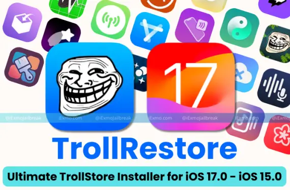TrollRestore TrollStore Installer for iOS 17.0 - iOS 15
