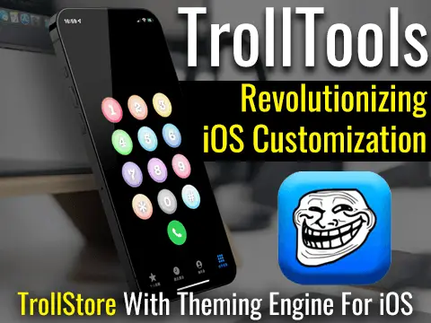 TrollTools IPA for TrollStore with iOS 15 theming tool