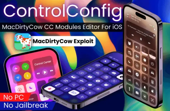 ControlConfig IPA MacDirtyCow CC modules editor for iOS