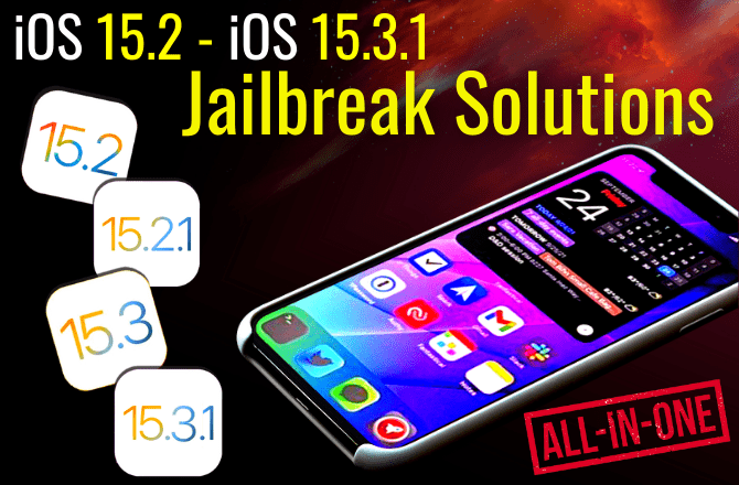 iOS 15.2 - iOS 15.3.1jailbreak, iOS 15.3.1 jailbreak, iOS 15.2 jailbreak, Unc0ver iOS 15.2, Unc0ver iOS 15.2.1, Unc0ver iOS 15.3, Unc0ver 15.3.1, Checkra1n iOS 15.2, Checkra1n iOS 15.3.1, Jailbreak iOS 15.2.1, iOS 15.3 jailbreak, Fugu jailbreak iOS 15.3, Pangu jailbreak iOS 15.3, Cydia download iOS 15.2- iOS 15.3.1,cydia for iOS 15.3. Best tweaked apps and hack games for running iOS 15.2 - iOS 15.3.1 all iPhone / iPad with iPhone 13. Jailbreak tools compatibility for iOS 15.2-15.3.1.
